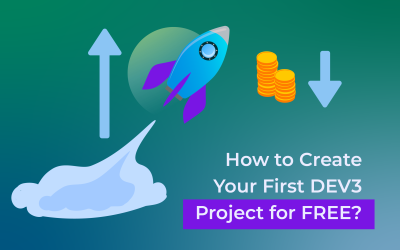 How to Create Your First DEV3 Project for FREE?